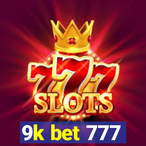 9k bet 777